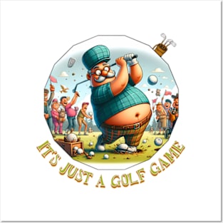 Funny Golfer - It‘s just a golf game Posters and Art